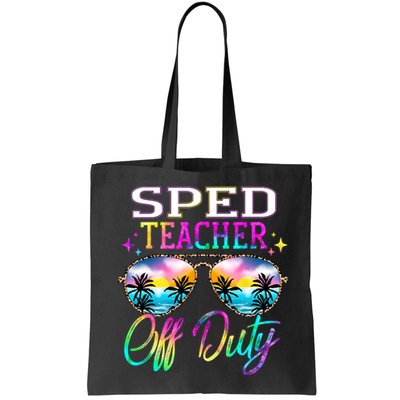 SPED Teacher Off Duty Last Day Of School Teacher Summer Bag