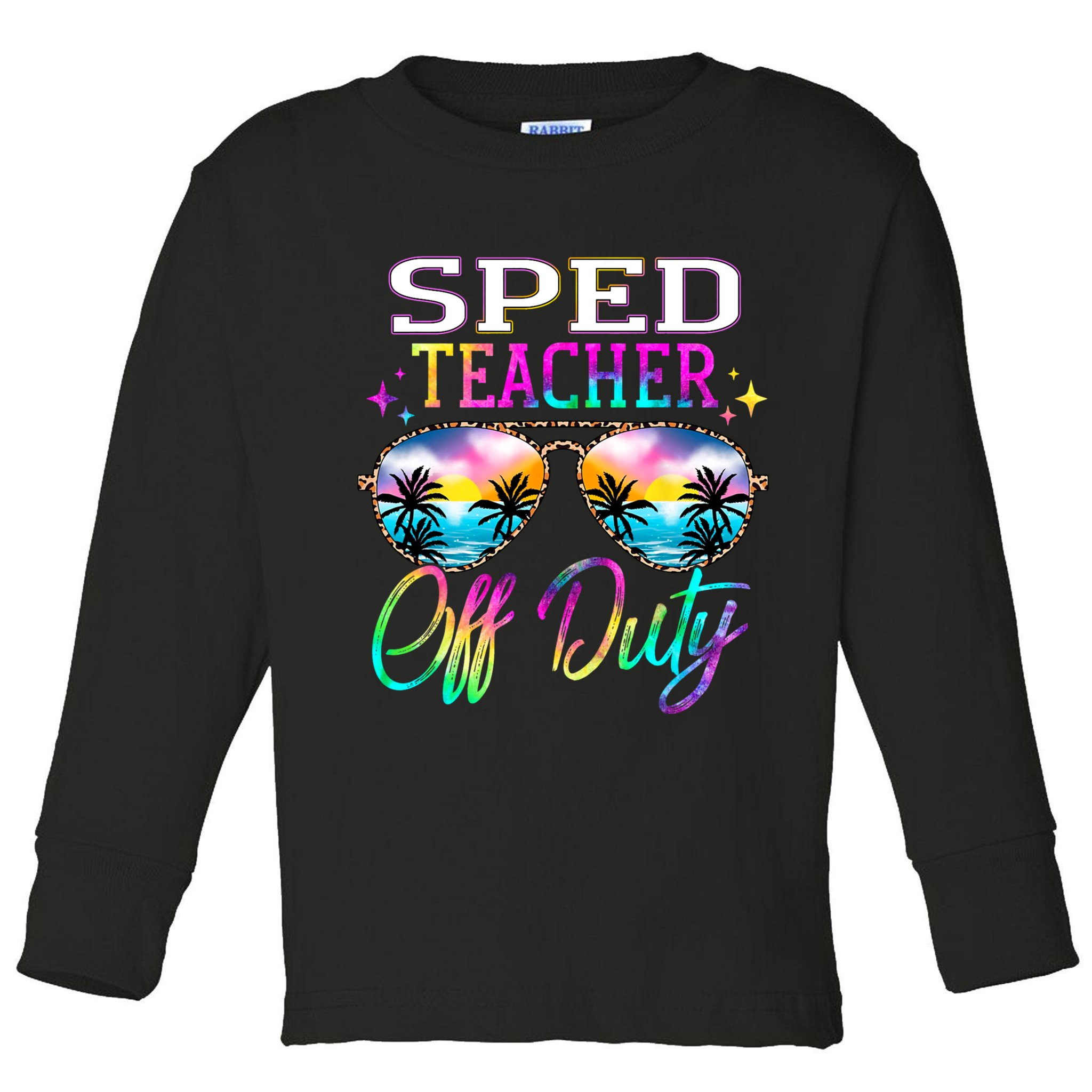 SPED Teacher Off Duty Last Day Of School Teacher Summer Toddler Long Sleeve Shirt