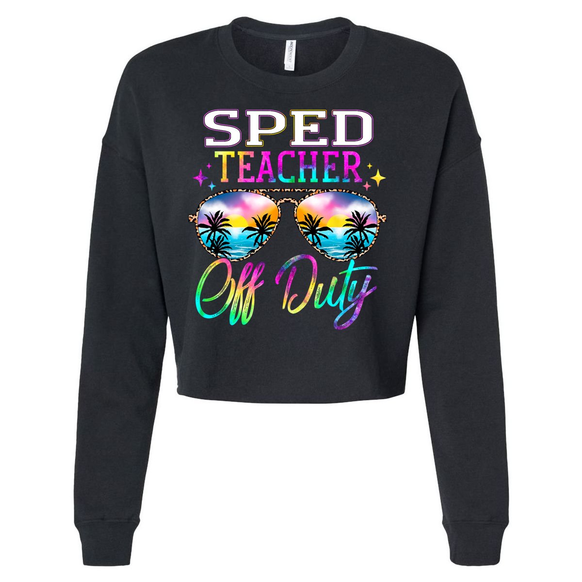 SPED Teacher Off Duty Last Day Of School Teacher Summer Cropped Pullover Crew