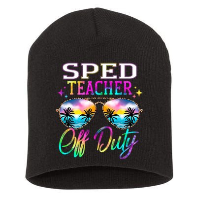 SPED Teacher Off Duty Last Day Of School Teacher Summer Short Acrylic Beanie