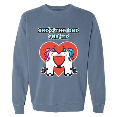 She's The One For Me Gift Unicorn Valentine's Day Gift Garment-Dyed Sweatshirt