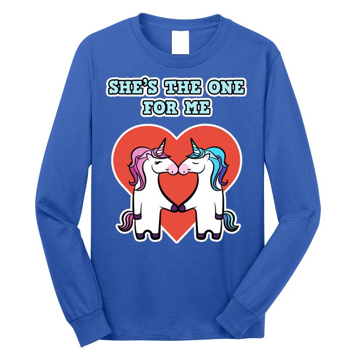 She's The One For Me Gift Unicorn Valentine's Day Gift Long Sleeve Shirt