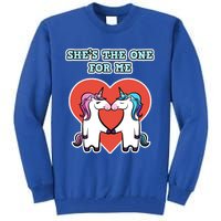 She's The One For Me Gift Unicorn Valentine's Day Gift Tall Sweatshirt