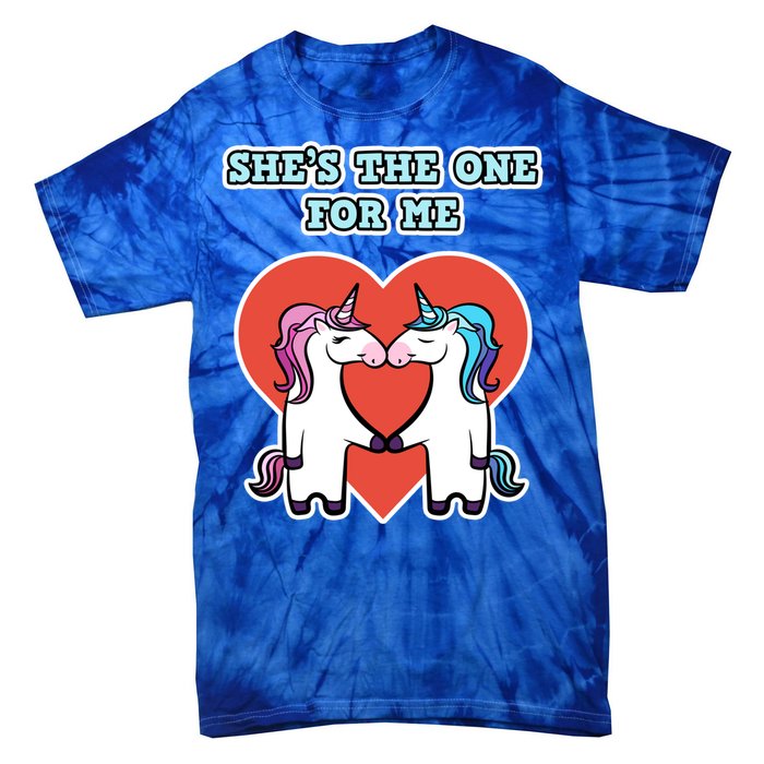 She's The One For Me Gift Unicorn Valentine's Day Gift Tie-Dye T-Shirt