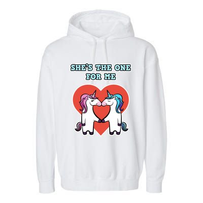 She's The One For Me Gift Unicorn Valentine's Day Gift Garment-Dyed Fleece Hoodie