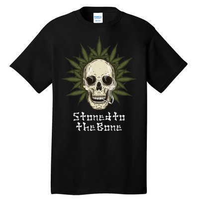 Stoned To The Bone Tall T-Shirt