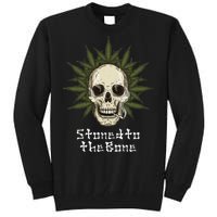 Stoned To The Bone Tall Sweatshirt