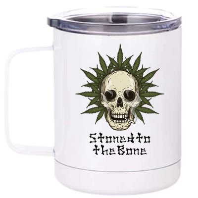 Stoned To The Bone 12 oz Stainless Steel Tumbler Cup