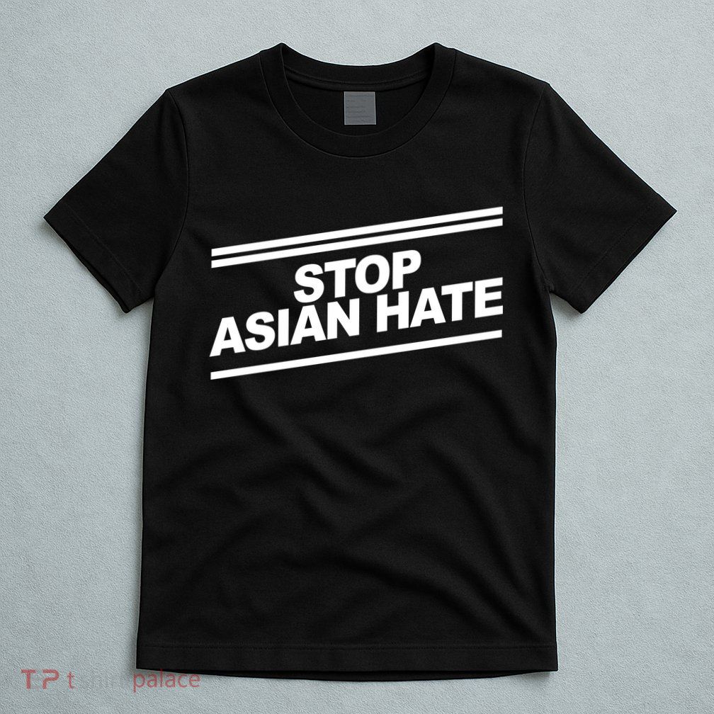 Stop Asian Hate Movement T-Shirt