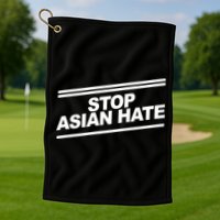 Stop Asian Hate Movement Golf Towel