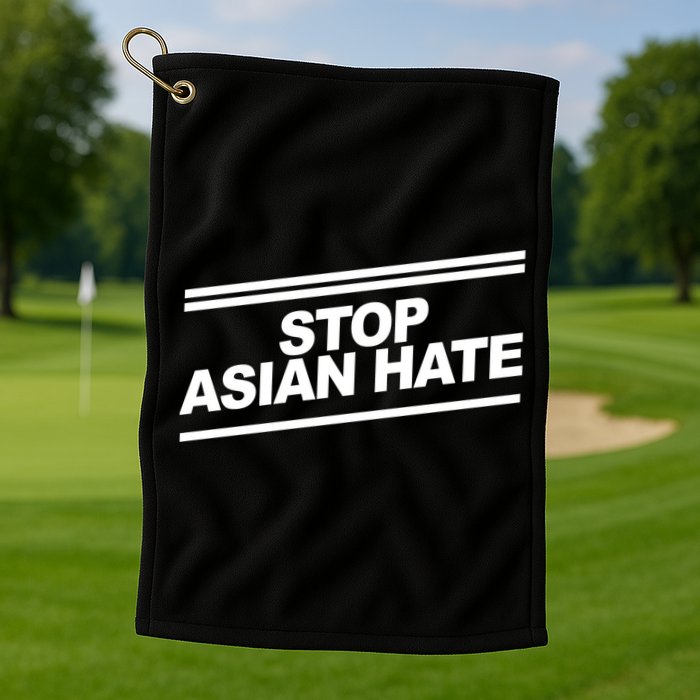 Stop Asian Hate Movement Golf Towel