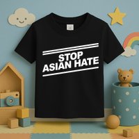 Stop Asian Hate Movement Toddler T-Shirt