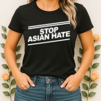 Stop Asian Hate Movement Womens T-Shirt