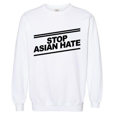 Stop Asian Hate Movement Garment-Dyed Sweatshirt
