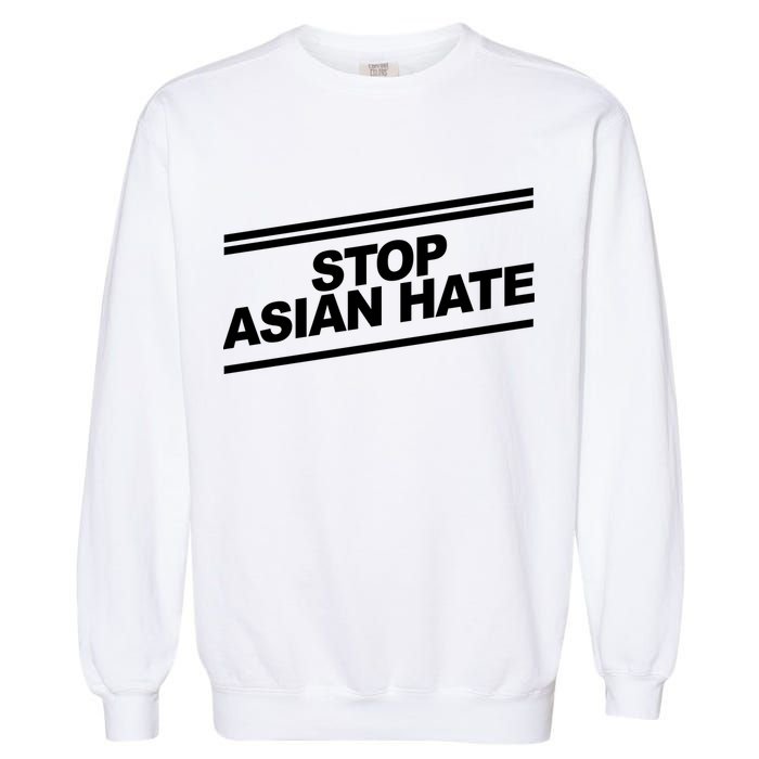 Stop Asian Hate Movement Garment-Dyed Sweatshirt