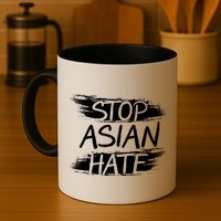 Stop Asian Hate Protest Support Mug