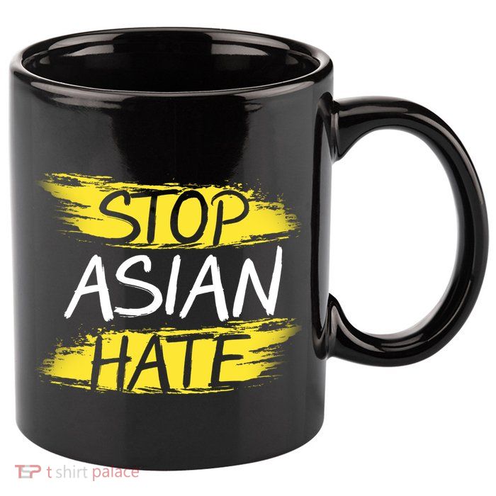Stop Asian Hate Protest Support 11oz C Handle Ceramic Mug