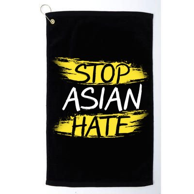 Stop Asian Hate Protest Support Platinum Collection Golf Towel