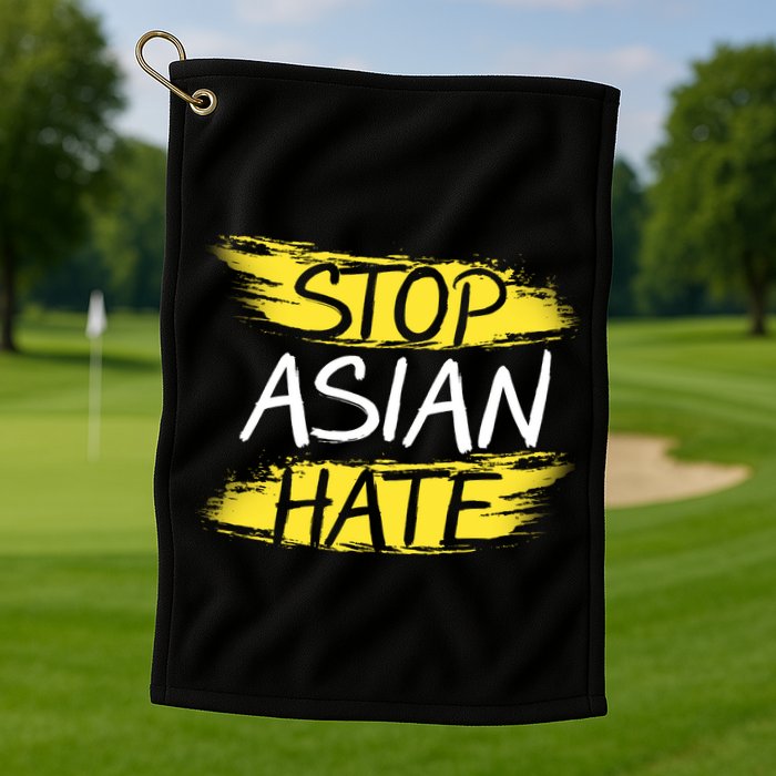 Stop Asian Hate Protest Support Golf Towel