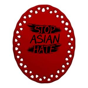 Stop Asian Hate Protest Support Ceramic Oval Ornament