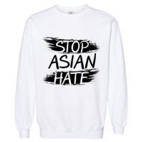 Stop Asian Hate Protest Support Garment-Dyed Sweatshirt