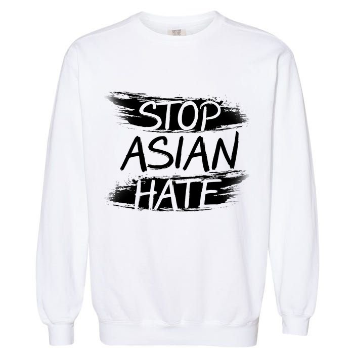 Stop Asian Hate Protest Support Garment-Dyed Sweatshirt