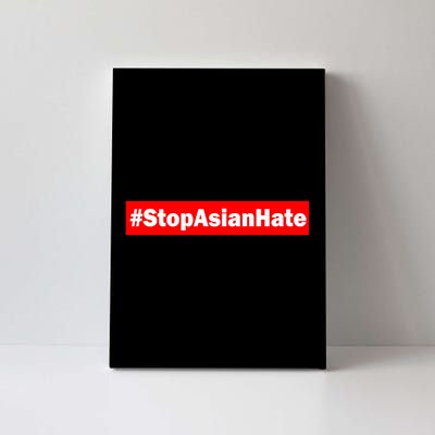 Stop Asian Hate Racism AAPI Canvas