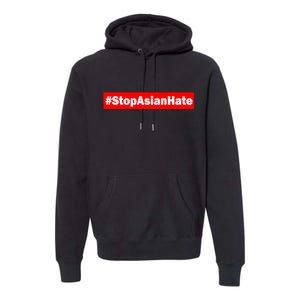 Stop Asian Hate Racism AAPI Premium Hoodie