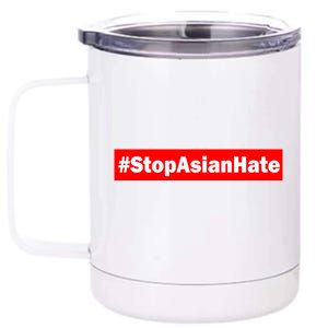 Stop Asian Hate Racism AAPI 12 oz Stainless Steel Tumbler Cup