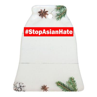 Stop Asian Hate Racism AAPI Ceramic Bell Ornament