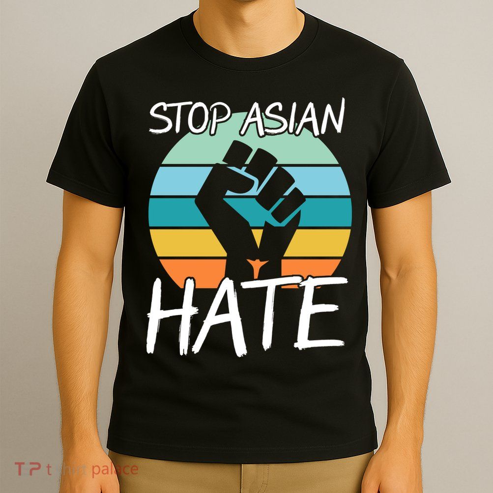 Stop Asian Hate Stand Strong T-Shirt