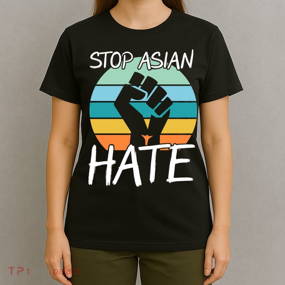 Stop Asian Hate Stand Strong T-Shirt