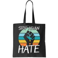 Stop Asian Hate Stand Strong Tote Bag