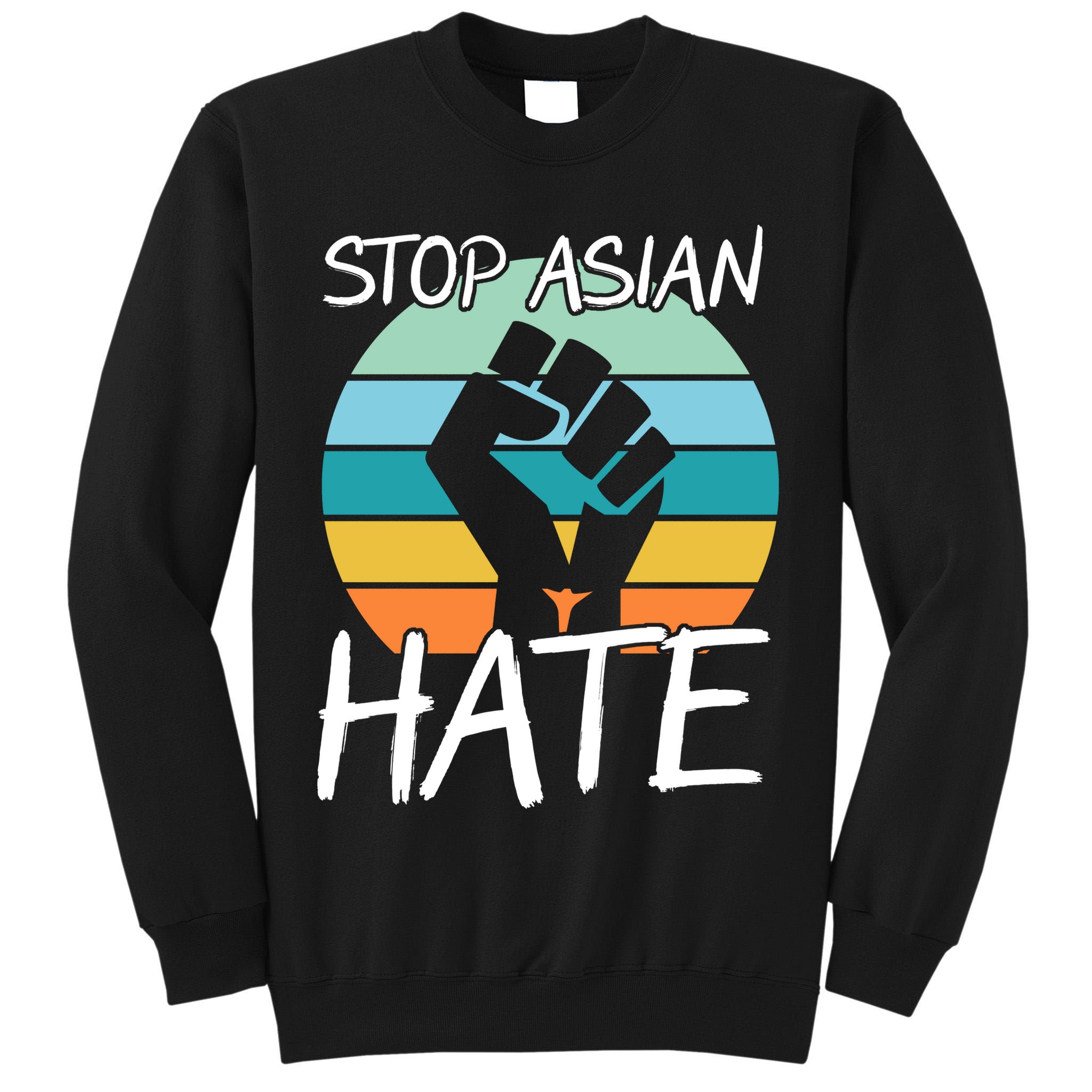 Stop Asian Hate Stand Strong Tall Sweatshirt