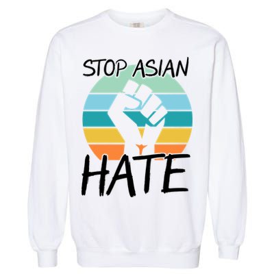 Stop Asian Hate Stand Strong Garment-Dyed Sweatshirt