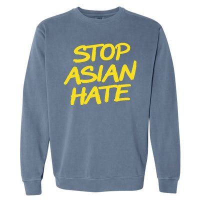 Stop Asian Hate Support Garment-Dyed Sweatshirt