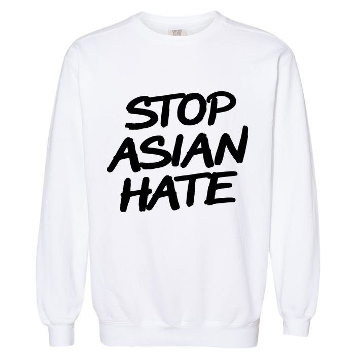 Stop Asian Hate Support Garment-Dyed Sweatshirt