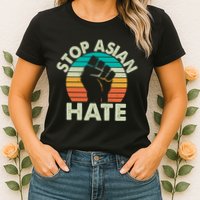 Stop Asian Hate Vintage Protest Fist Womens T-Shirt