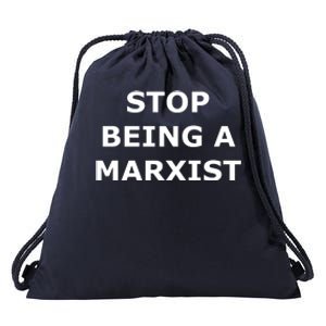 Stop Being A Marxist Drawstring Bag