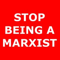Stop Being A Marxist Button