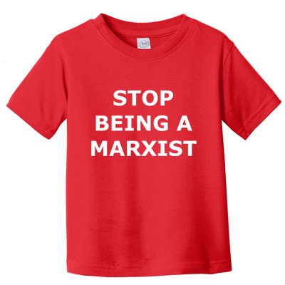 Stop Being A Marxist Toddler T-Shirt