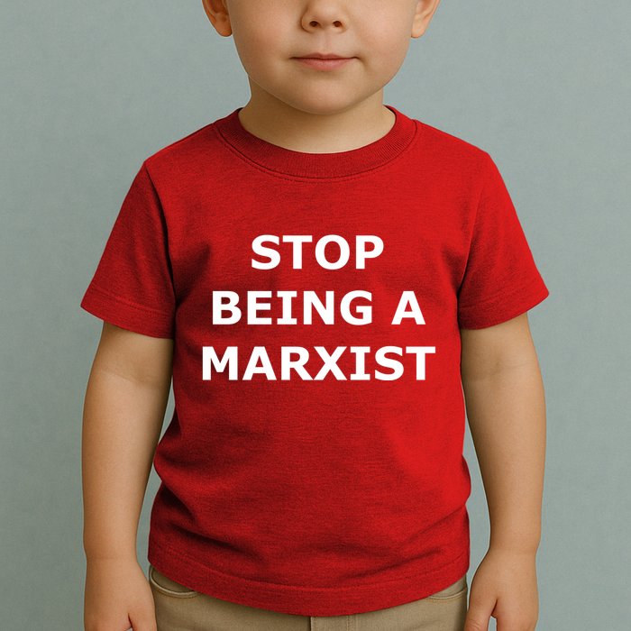 Stop Being A Marxist Toddler T-Shirt