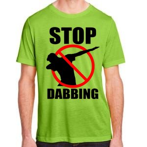 Stop Dabbing Do Not Dab Adult ChromaSoft Performance T-Shirt