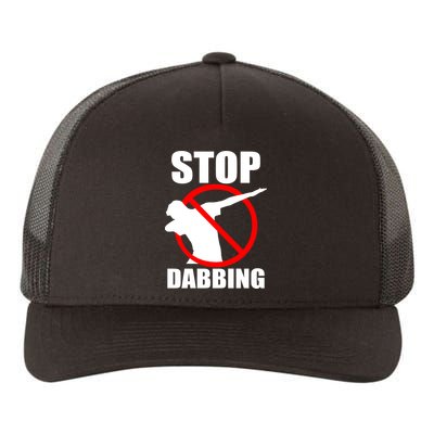 Stop Dabbing Do Not Dab Yupoong Adult 5-Panel Trucker Hat