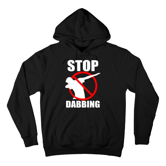 Stop Dabbing Do Not Dab Hoodie