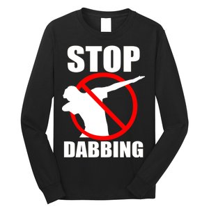 Stop Dabbing Do Not Dab Long Sleeve Shirt