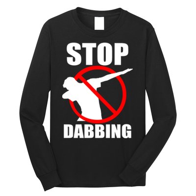 Stop Dabbing Do Not Dab Long Sleeve Shirt