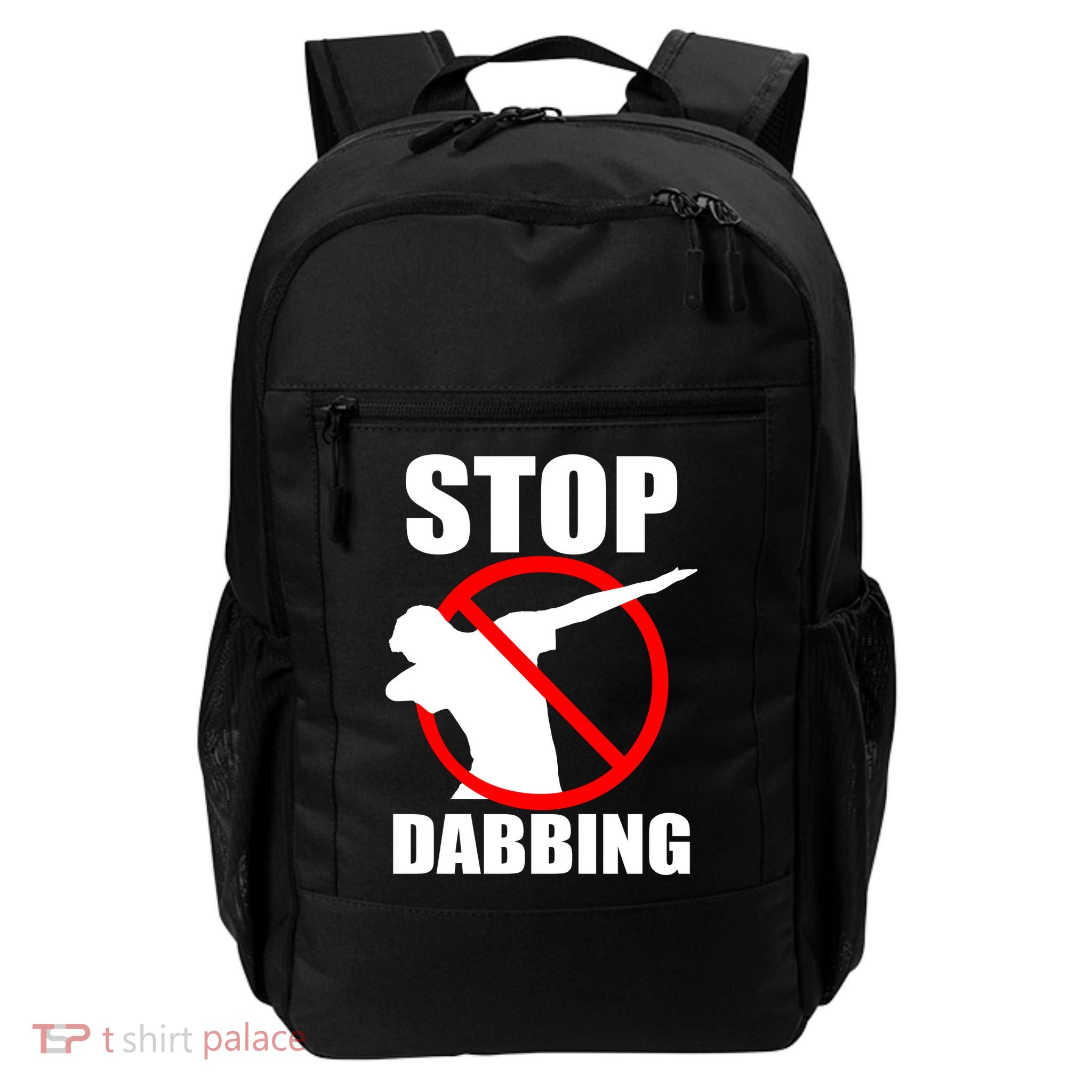Stop Dabbing Do Not Dab Daily Commute Backpack