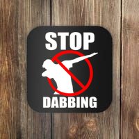 Stop Dabbing Do Not Dab Coaster