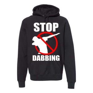 Stop Dabbing Do Not Dab Premium Hoodie